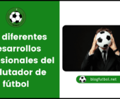 Los diferentes desarrollos profesionales del reclutador de fútbol