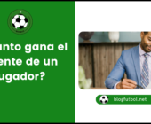 ¿Cuánto gana el agente de un jugador?